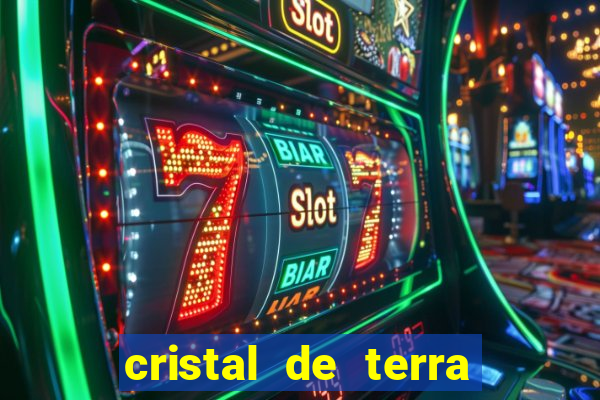 cristal de terra stardew valley
